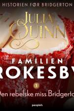 Den rebelske miss Bridgerton af Julia Quinn
