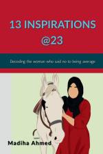 13 Inspirations @23 af Madiha Ahmed