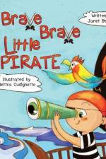 Brave Brave Little Pirate af Janet Beaulieu