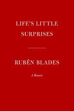 Life's Little Surprises: A Memoir af Rubén Blades