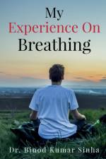 My Experience on Breathing af Binod