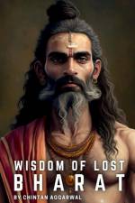 WISDOM OF LOST BHARAT af Chintan Aggarwal