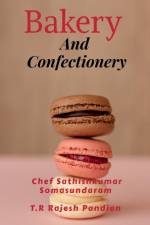 Bakery And Confectionery af Chef Sathishkumar