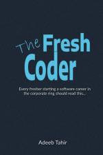 The Fresh Coder af Adeeb Tahir