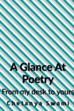 A Glance at Poetry af Chetanya Swami
