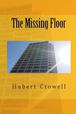 The Missing Floor af Hubert Clark Crowell