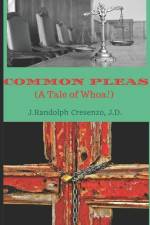 COMMON PLEAS (A TALE OF WHOA) af J. Randolph Cresenzo