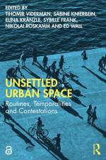 Unsettled Urban Space af Ed Wall