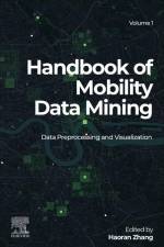 Handbook of Mobility Data Mining, Volume 1 af Haoran Zhang