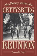 War, Memory, and the 1913 Gettysburg Reunion af Thomas R. Flagel