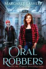 Oral Robbers af Margaret Lashley