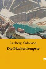 Die Blüchertrompete af Ludwig Salomon
