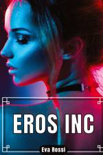 Eros Inc af Eva Rossi