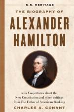 The Biography of Alexander Hamilton (U.S. Heritage) af Alexander Hamilton