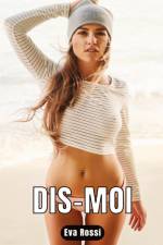 Dis-moi af Eva Rossi