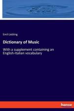 Dictionary of Music af Emil Liebling