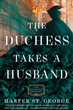 The Duchess Takes a Husband af Harper St George