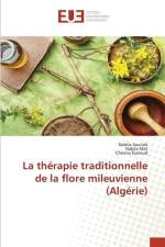 La thérapie traditionnelle de la flore mileuvienne (Algérie) af Nabila Souilah