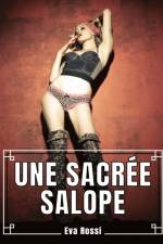 Une Sacrée Salope af Eva Rossi
