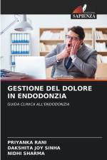 GESTIONE DEL DOLORE IN ENDODONZIA af Priyanka Rani