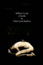 Stillborn To Life af Valerie Stephens
