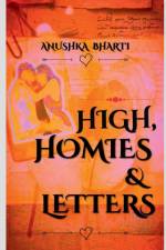 High, Homies & Letters af Anushka Bharti