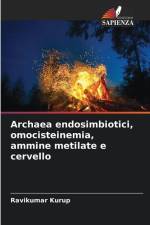 Archaea endosimbiotici, omocisteinemia, ammine metilate e cervello af Ravikumar Kurup