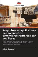 Propriétés et applications des composites cimentaires renforcés par des fibres af Ali Al-Gemeel