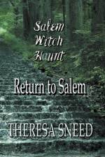 Return to Salem af Theresa Sneed