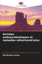 Archées endosymbiotiques et maladies mitochondriales af Ravikumar Kurup