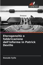 Eterogeneità o fabbricazione dell'informe in Patrick Deville af Daouda Sylla