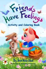 Friends Have Feelings Activity and Coloring Book af Jean Voice Dart