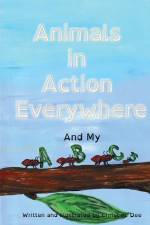 Animals in Action with my ABCs af Christine Dee