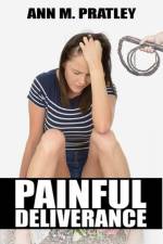 Painful Deliverance af Ann M Pratley