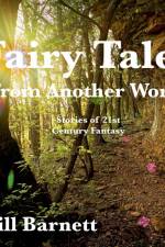 Fairy Tales From Another World af Bill Barnett