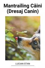 Mantrailing Câini (Dresaj Canin) af Lucian Stan