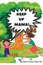 Keep Up Mama! af Donnika Clarke