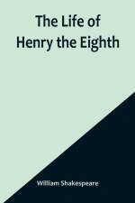 The Life of Henry the Eighth af William Shakespeare