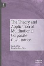 The Theory and Application of Multinational Corporate Governance af Jean Jinghan Chen