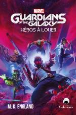 Guardians of the Galaxy af M. K. England