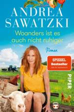 Woanders ist es auch nicht ruhiger af Andrea Sawatzki