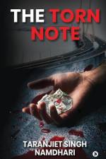 The Torn Note af Taranjiet Singh Namdhari