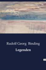 Legenden af Rudolf Georg Binding