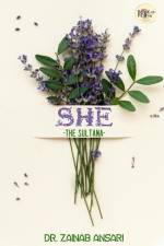 SHE-THE SULTANA af Zainab Ansari