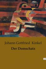 Der Domschatz af Johann Gottfried Kinkel