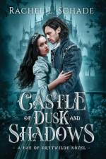 Castle of Dusk and Shadows af Rachel L. Schade