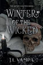 Winter of the Wicked af J. L. Vampa