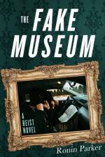 The Fake Museum af Ronin Parker