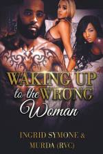Waking Up to the Wrong Woman af Murda (Rvc)