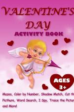 Valentine's Day Activity Book For Kids Ages 3+ af Mila Albeni